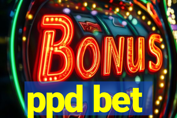 ppd bet